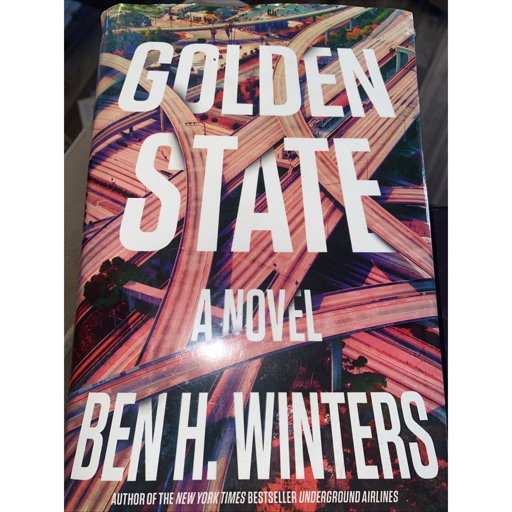 Golden State Ben H. Winters Signed First Edition Hardcover Dust Jacket 2019